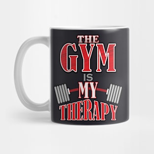 The Gym is My Therapy Mug